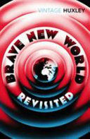 BRAVE NEW WORLD REVISITED