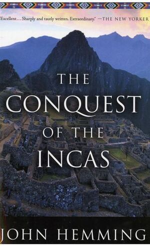 THE CONQUEST OF THE INCAS