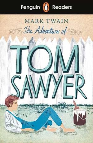 PENGUIN READER LEVEL 2: THE ADVENTURES OF TOM SAWYER