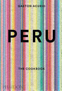 PERU. THE COOKBOOK