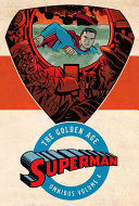 SUPERMAN: THE GOLDEN AGE OMNIBUS VOL. 4