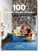 100 INTERIORS AROUND THE WORLD