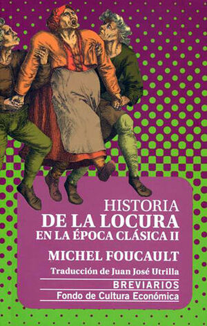 HISTORIA DE LA LOCURA TOMO II