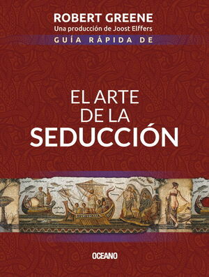 GUIA RAPIDA DE EL ARTE DE LA SEDUCCION (2 EDICION)