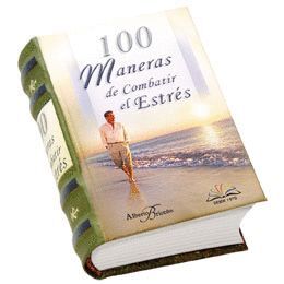 100 MANERAS DE COMBATIR EL ESTRÉS