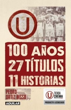 100 AÑOS, 27 TITULOS, 11 HISTORIAS