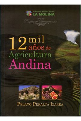 DOCE MIL AÑOS DE AGRICULTURA ANDINA