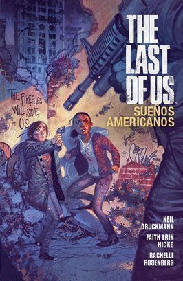 THE  LAST OF US. SUEÑOS AMERICANOS