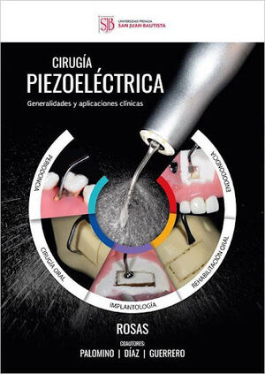 CIRUGIA PIEZOELECTRICA: GENERALIDADES Y APLICACIONES CLINICAS