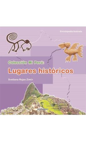 MI PERU: LUGARES HISTORICOS