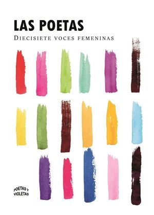 LAS POETAS: DIECISIETE VOCES FEMENINAS