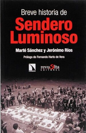 BREVE HISTORIA DE SENDERO LUMINOSO