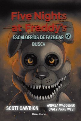 FIVE NIGHTS AT FREDDYS. ESCALOFRIOS 2. BUSCA