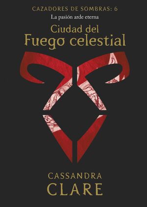 CIUDAD DEL FUEGO CELESTIAL     (NUEVA PRESENTACIÓN