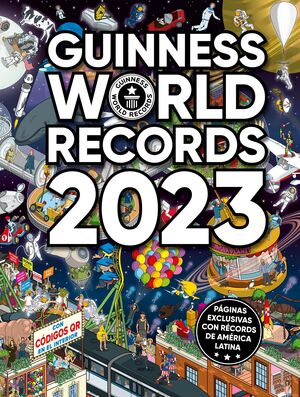 GUINNESS WORLD RECORDS 2023 (ED. LATINOAMÉRICA)