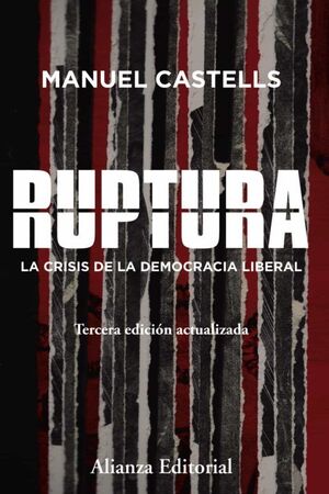RUPTURA (3ª EDICION). LA CRISIS DE LA DEMOCRACIA LIBERAL