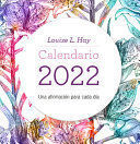 CALENDARIO 2022 LOUISE L. HAY