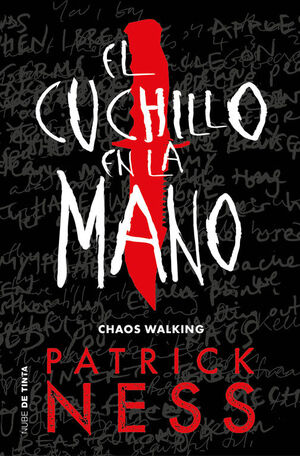 CHAOS WALKING 1 - EL CUCHILLO EN LA MANO