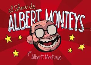 EL SHOW DE ALBERT MONTEYS