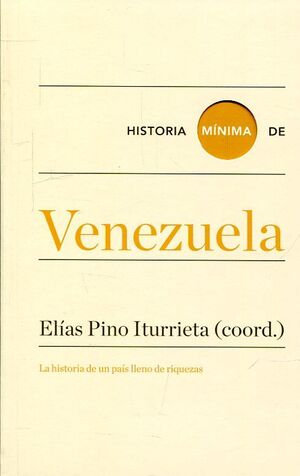HISTORIA MINIMA DE VENEZUELA