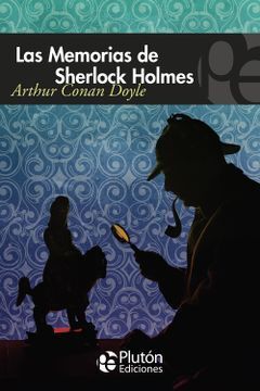 LAS MEMORIAS DE SHERLOCK HOLMES