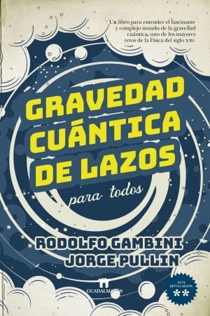 GRAVEDAD CUÁNTICA DE LAZOS PARA TODOS (GUADALMAZÁN)