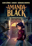 AMANDA BLACK 1. UNA HERENCIA PELIGROSA