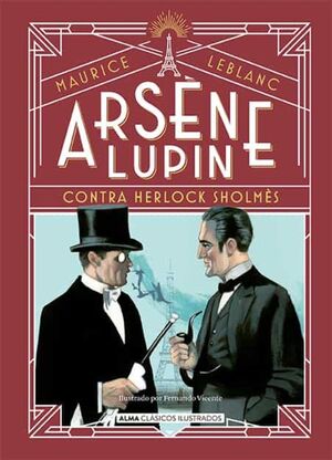 ARSENE LUPIN, CONTRA HERLOCK SHOLMES (CLASICOS ILUSTRADOS)