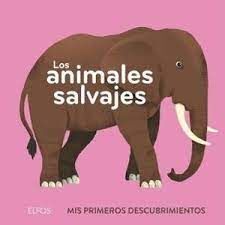 LOS ANIMALES SALVAJES. PRIMEROS DESCUBRIMIENTOS