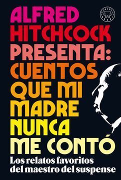 ALFRED HITCHCOCK PRESENTA: CUENTOS QUE M