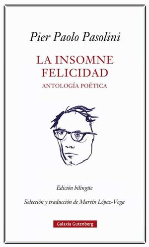 LA INSOMNE FELICIDAD. ANTOLOGÍA POÉTICA