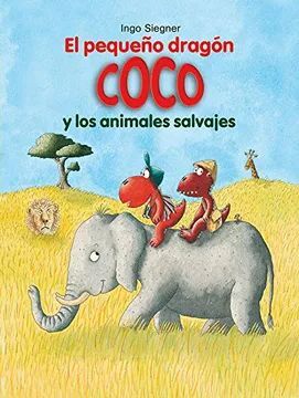 EL PEQUEÑO DRAGON COCO Y LOS ANIMALES SA