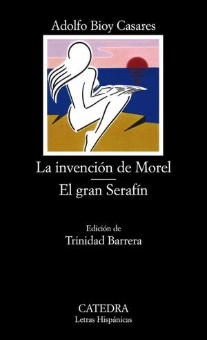 INVENCION DE MOREL, LA; EL GRAN SERAFIN