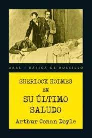 SHERLOCK HOLMES : SU ÚLTIMO SALUDO