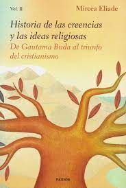 HISTORIA DE LAS CREENCIAS Y LAS IDEAS RELIGIOSAS I