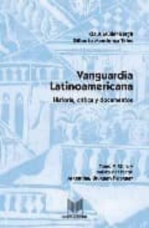 VANGUARDIA LATINOAMERICANA. HISTORIA, CRÍTICA Y DOCUMENTOS. TOMO V. CHILE Y PAÍS