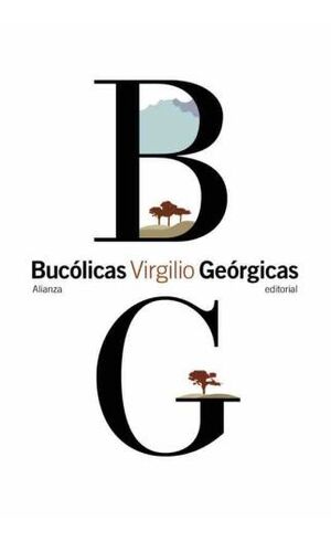 BUCOLICAS. GEORGICAS