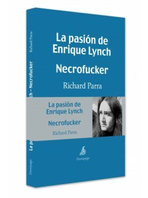 LA PASIÓN DE ENRIQUE LYNCH / NECROFUCKER