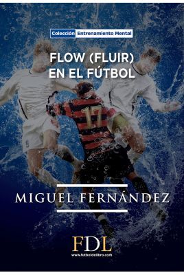 FLOW, FLUIR, EN EL FÚTBOL