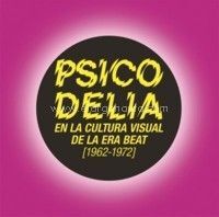 PSICODELIA EN LA CULTURA VISUAL EN LA ERA BEAT (1962-1972)