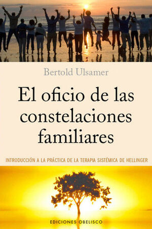 OFICIO DE LAS CONSTELACIONES FAMILIARES, EL
