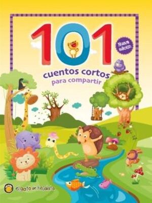 101 CUENTOS - CORTOS PARA COMPARTIR