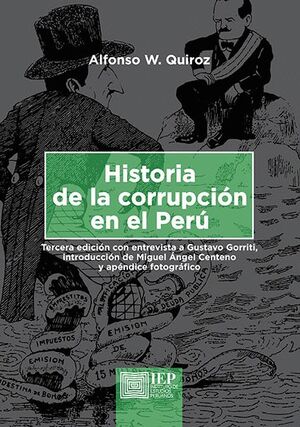 HISTORIA DE LA CORRUPCION EN EL PERÚ. TERCERA EDICION