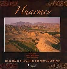 HUARMEY, EN EL CRUCE DE LOS CAMINOS DEL PERU MILENARIO