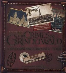 FANTASTIC BEAST. THE CRIMES OF GRINDELWALD. A SPELLBINDING CINEMATIC TOUR